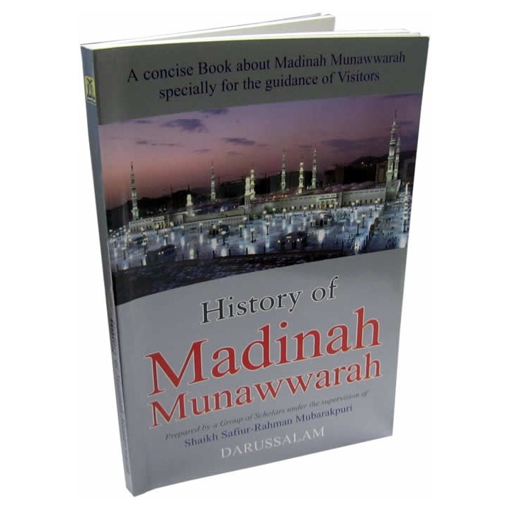 History of Madinah Munawarah تاريخ المدينة المنورة | Dar-us-Salam