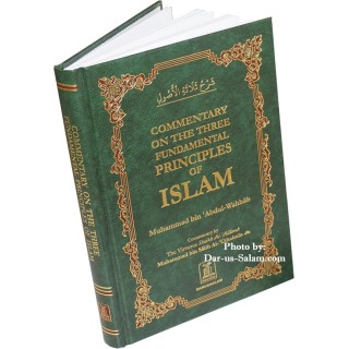 Commentary on Three Principles of Islam تفسير الأصول الثلاثة