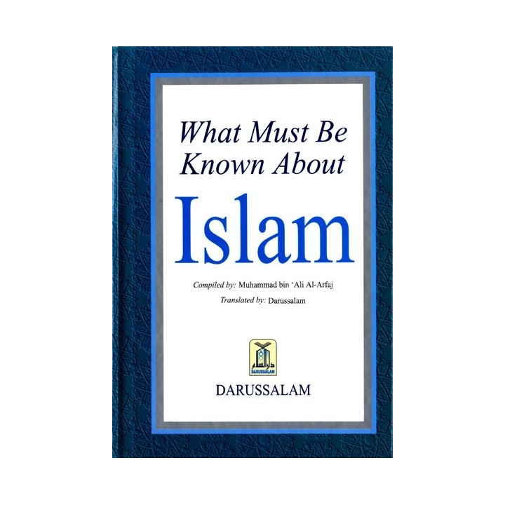 What Must Be Known About Islam ما يجب معرفته | Dar-us-Salam