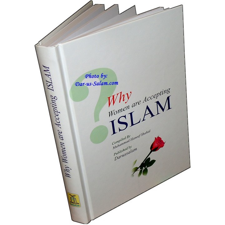 Why Women Are Accepting Islam لماذا تقبل المرأة الإسلام