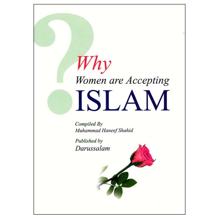 Why Women Are Accepting Islam لماذا تقبل المرأة الإسلام