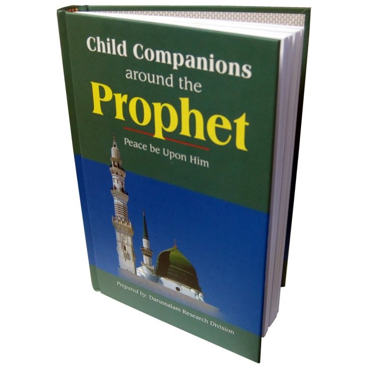 Child Companions Around the Prophet الصحابة الصغار | Dar-us-Salam