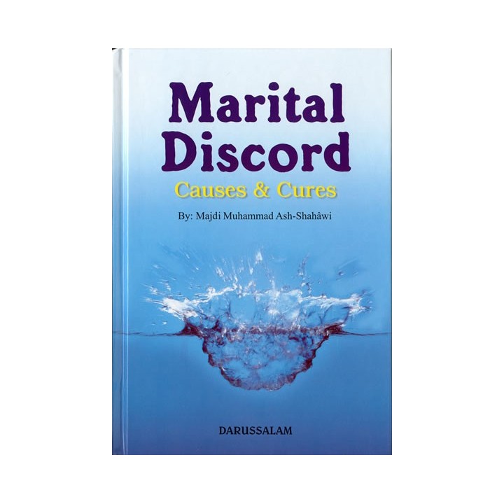 Marital Discord: Causes & Cures الخلاف الزوجي | Dar-us-Salam