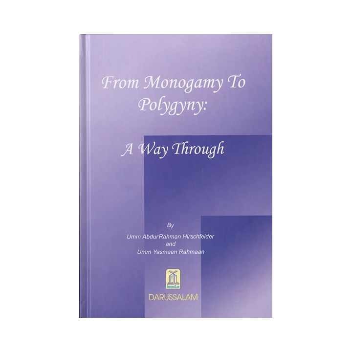 From Monogamy to Polygyny | A Way Through | Dar-us-Salam