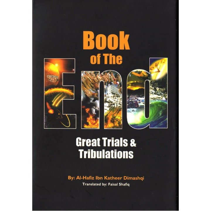 Book of the End: Trials & Tribulations كتاب النهاية | Dar-us-Salam