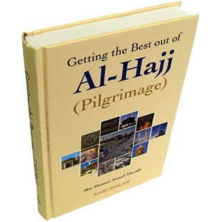 Getting the Best out of Hajj أفضل استفادة من الحج | Dar-us-Salam