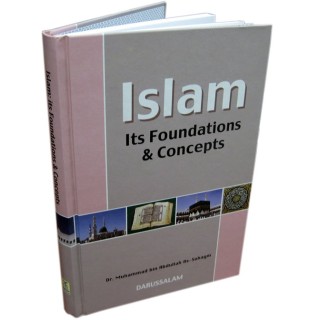 Islam – Its Foundation & Concepts أسسه ومفاهيمه | Dar-us-Salam