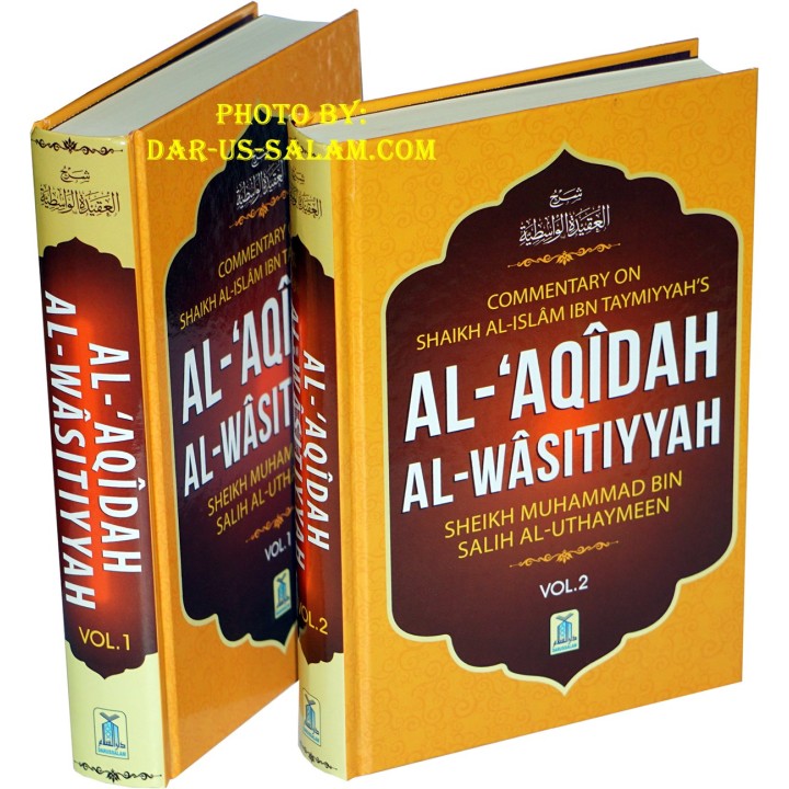 Al-'Aqidah Al-Wasitiyyah (2 Vol.) شرح العقيدة | Dar-us-Salam