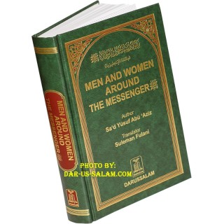 Men & Women Around the Messenger |Biographies| Dar-us-Salam