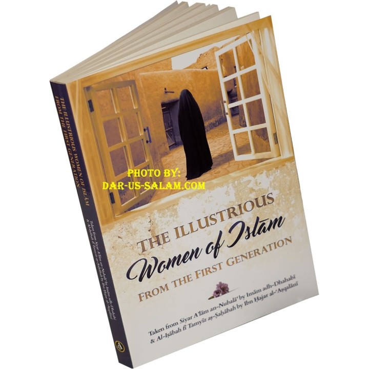 The Illustrious Women of Islam from the First Generation