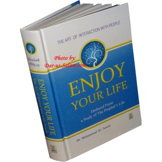 Enjoy Your Life (New Edition) استمتع بحياتك | Dar-us-Salam
