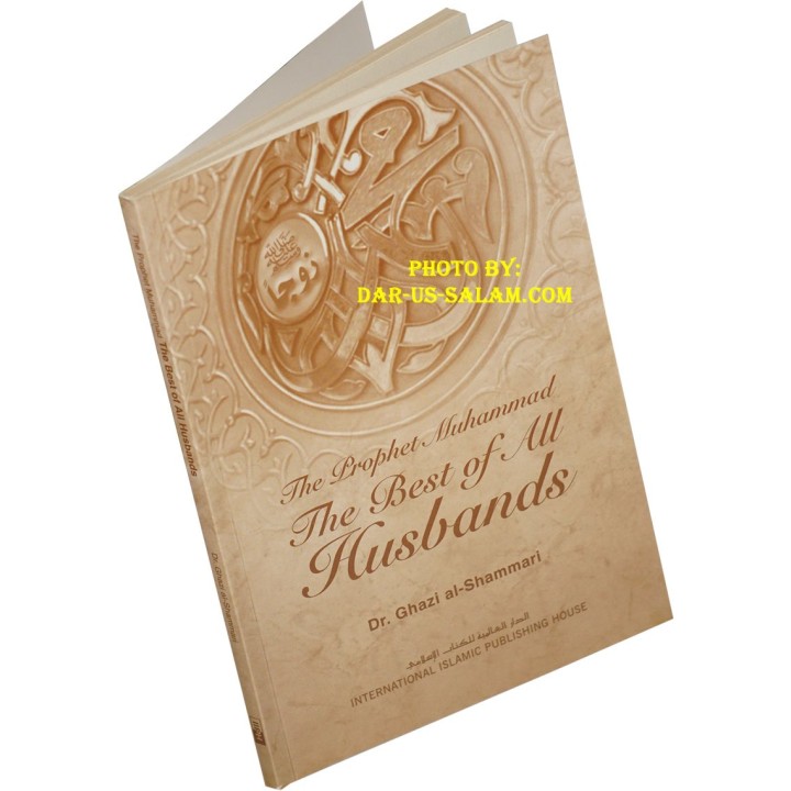 Prophet Muhammed: Best Husband خير الأزواج ﷺ | Dar-us-Salam
