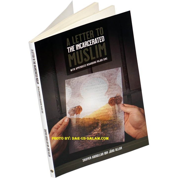 A Letter to the Incarcerated Muslim with Appendices Regarding Major Sins