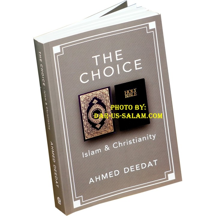The Choice - Ahmed Deedat