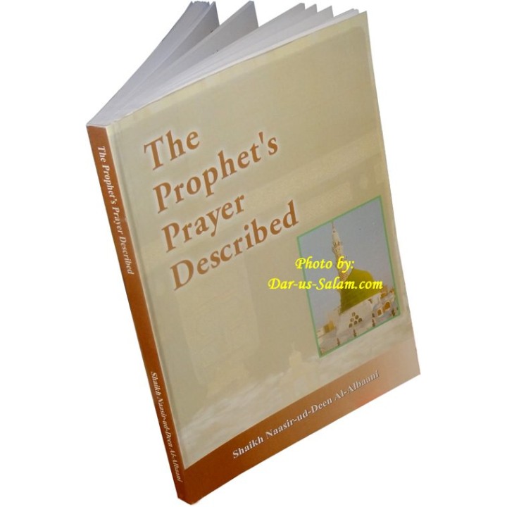 Prophet's Prayer Described صفة صلاة النبي (ص) | Buy at Dar-us-Salam
