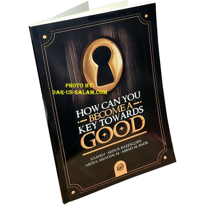 Become a Key Towards Good مفتاحاً للخير | Buy at Dar-us-Salam