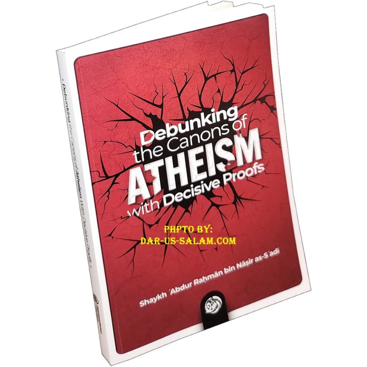 Debunking the Canons of Atheism | Buy Book at Dar-us-Salam