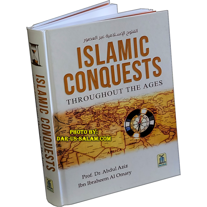 Atlas of the Islamic Conquests أطلس الفتوحات الإسلامية | Dar-us-Salam