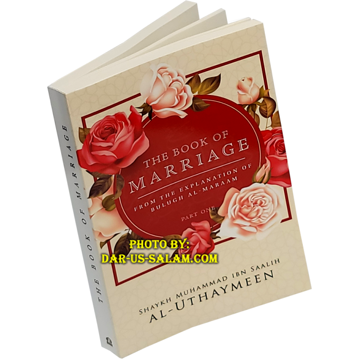 Book of Marriage Part 1 - Buloogh al-Maram | Dar-us-Salam