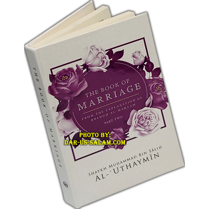 Book of Marriage Part 2 كتاب النكاح من بلوغ المرام |Dar-us-Salam