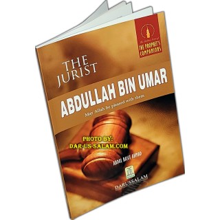 Abdullah bin Umar (R): The Jurist عبد الله بن عمر | Dar-us-Salam