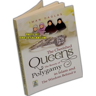 The Cherished Queens: Polygamy in Islam | Dar-us-Salam.com