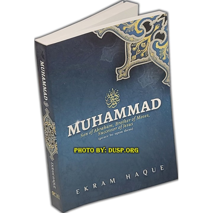 Muhammad: Son of Abraham, Brother of Moses | Buy at Dar-us-Salam
