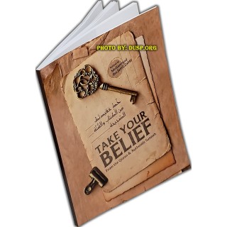 Take Your Belief from Quran & Sunnah | Buy book at Dar-us-Salam