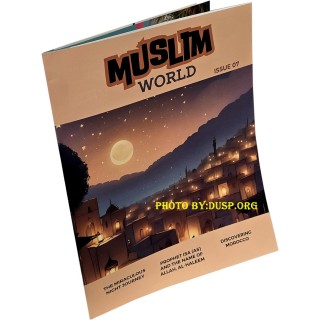 Muslim World Issue 7 | Engaging Islamic Content | Dar-us-Salam