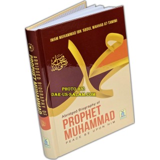 Abridged Biography of Prophet Muhammad (S) | Dar-us-Salam