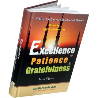 Excellence of Patience & Gratefulness الصبر والشكر | Dar-us-Salam