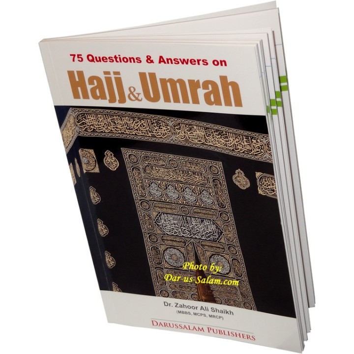 75 Q&A on Hajj and Umrah سؤالاً في الحج | Dar-us-Salam.com