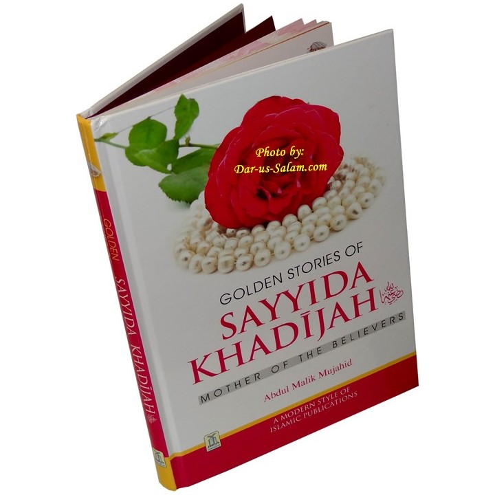 Golden Stories of Sayyida Khadijah سيدة خديجة | Dar-us-Salam