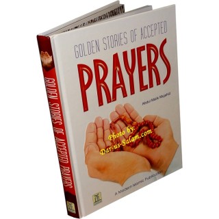 Golden Stories of Accepted Prayers - Full Color Book | Dar-us-Salam