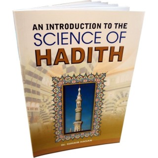 Intro to Science of Hadith - Book on how the Sunnah was Preserved