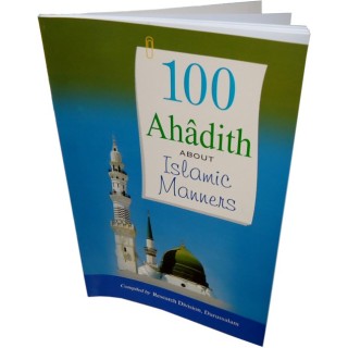 100 Hadiths on Islamic Manners | Character | Dar-us-Salam